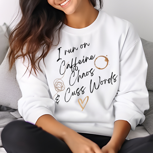 Caffeine, Chaos & Cuss Words Sweatshirt