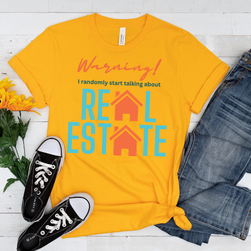 Warning I Talk About Real Estate T-shirt